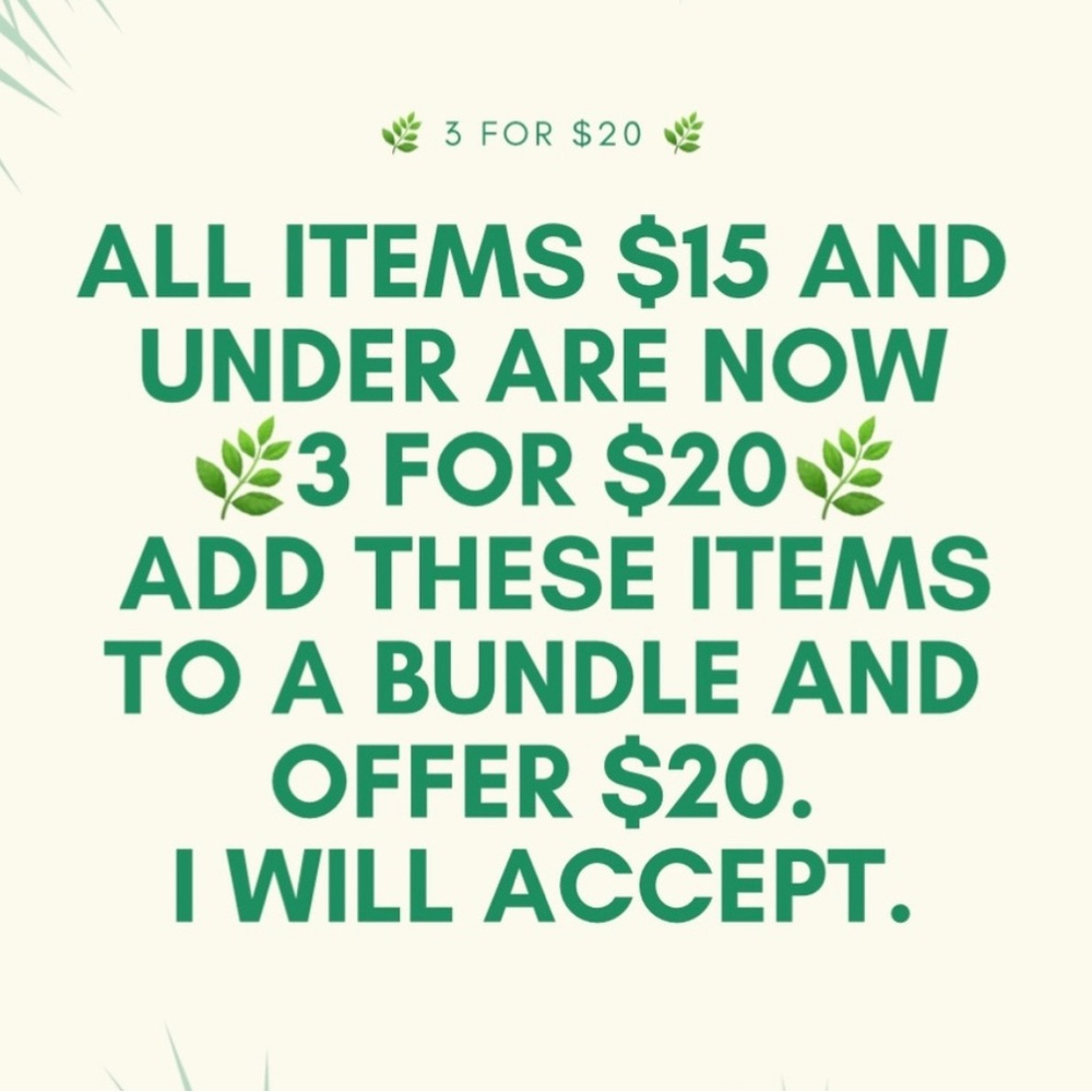 All items $15 and under are 🌿3 for $20🌿. Bundle shirts, shorts, & tops. SAVE!
